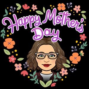 Happy Mother’s Day!